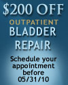 $200 OFF Outpatient Bladder Repair