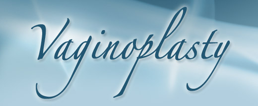 Vaginoplasty by Dr Hanna, Board Certified surgeon, Oxnard